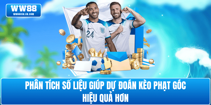 phan-tich-keo-phat-goc-ww88-hieu-qua